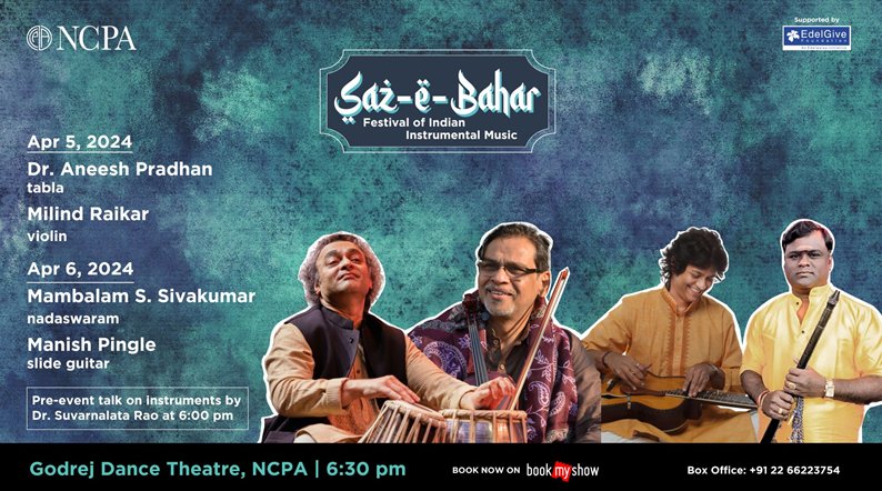 NCPA - Saz-e-Bahar: Festival of Indian instrumental music