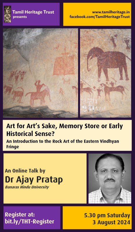 Art for Art's Sake, Memory Store or Early Historic Sense? An Introduction to the Rock Art of the Eastern Vindhyan Fringe by Prof Ajay Pratap